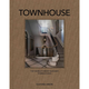 Townhouse: The World’s Most Elegant Townhouses
